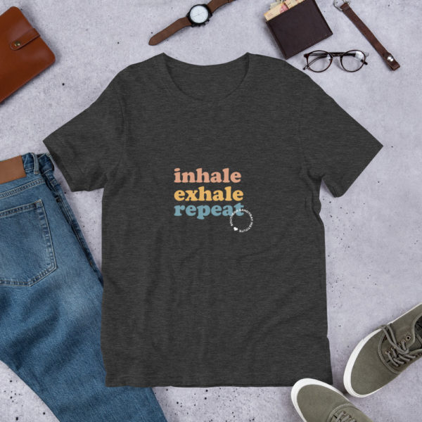 Inhale Exhale Repeat T-Shirt